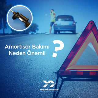 Amortisör Bakımı Neden Önemli?